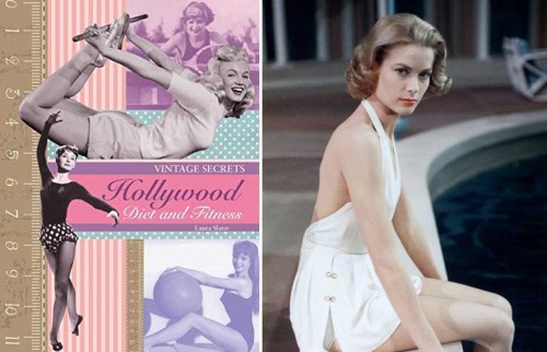 Vintage-Secrets----Hollywood-Diets-and-Fitness-cover---Grace-Kelly